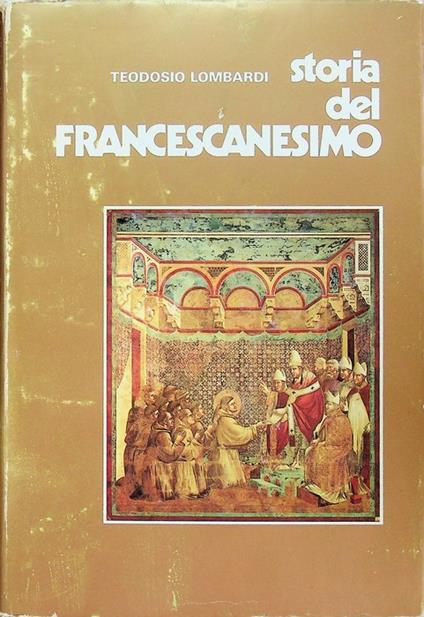 Storia del francescanesimo - Teodosio Lombardi - copertina