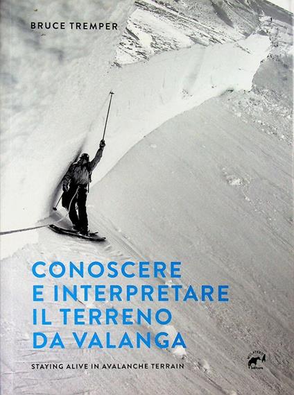 Conoscere e interpretare il terreno da valanga. Traduzione di Davide Spini. Specialist - copertina