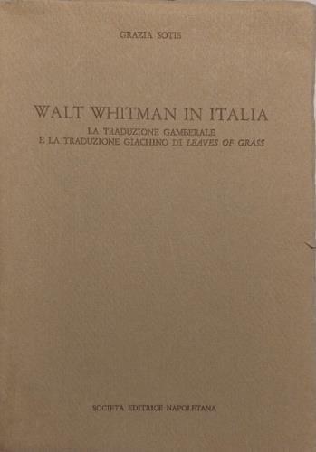 Walt Whitman in Italia. La traduzione Gamberale e la traduzione Giachino di Leaves of Grass