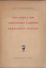 Testi inediti e rari di Cristoforo Landino e Francesco Filelfo