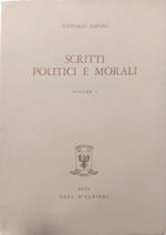 Scritti politici e morali.Vol.I