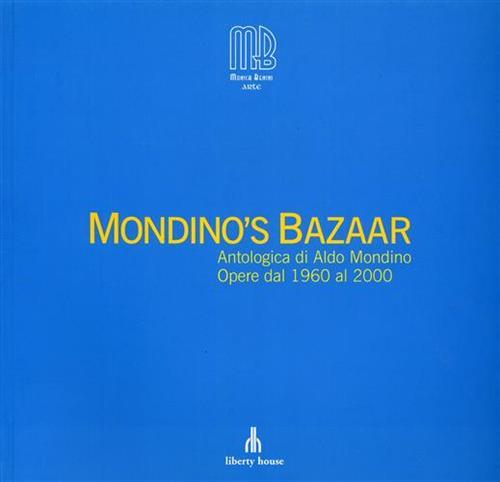 Mondino's Bazaar. Antologia di Aldo Mondino Opere dal 1960 al 2000 - copertina