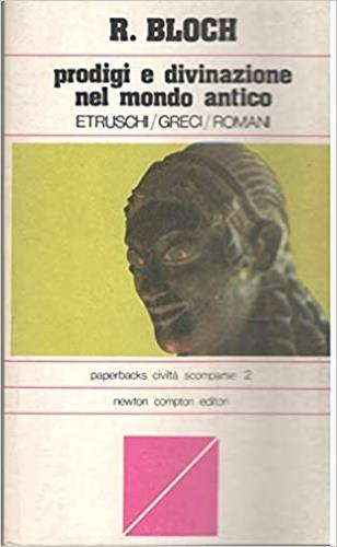 Prodigi e divinazione nel mondo antico. Etruschi, Greci, Romani
