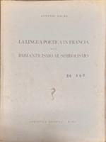 La lingua poetica in Francia dal Romanticismo al Simbolismo