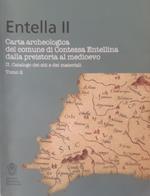 Entella II. Carta archeologica del comune di Contessa Entellina dalla preistoria al medioevo. II-Tomo 2 Il catalogo dei siti e dei materiali