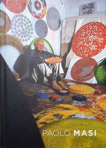 Paolo Masi. Fondazione Opera Santa Rita, Prato 8 dicembre 2019 - 8 febbraio 2020 - copertina