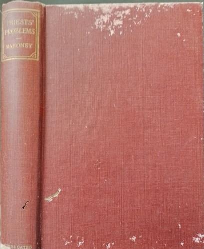 Priests' Problems - Being Answers to a Large Variety of Questions on Points of Moral, Canonical, Liturgical and Rubrical Interest - copertina