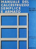 Manuale del calcestruzzo semplice ed armato. (Beton -kalender). Volume II