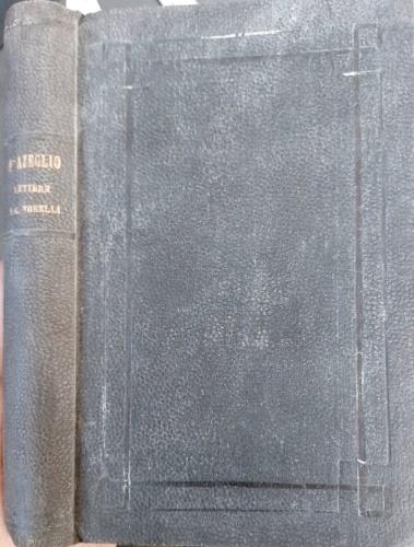 Lettere di Massimo D'Azeglio a Giuseppe Torelli con frammenti di questo in continuazione dei miei ricordi