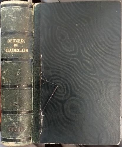 Oeuvres. Augment�es de Plusieurs fragments et de deux chapitres du cinquieme livre restitu�s d'apr�s un manuscrit de la bibliotheqhe imperiale et pr�c�d�s d'une notice historique sur la vie et les ouvraves de Rabelais. Nouvelle editon, revue sur les - copertina