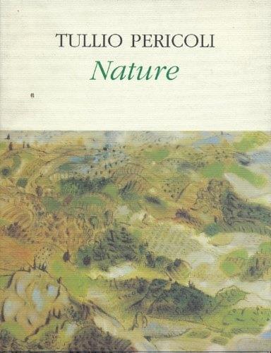 Tullio Pericoli. Nature