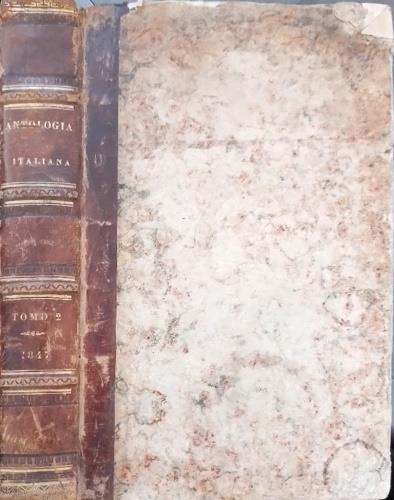 Antologia italiana. Giornale di scienza, lettere ed arti. Anno I Tomo II. dall Indice: --G.B Michelini. Ossrvazioni sulle leggi che devono regolare l'esercizio della veterinaria. --Scialoja. Bastiat e la libera concorrenza. --Pasquale Stanislao Manci