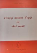 Filosofi italiani d'oggi ed altri scritti