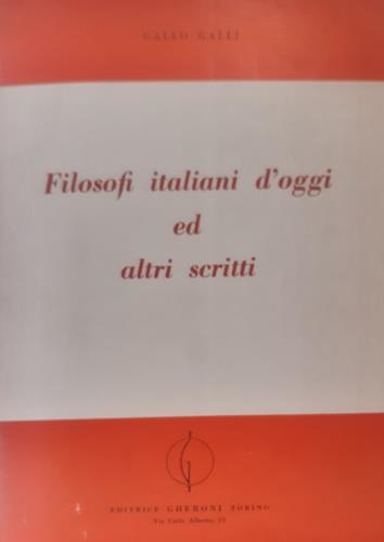 Filosofi italiani d'oggi ed altri scritti