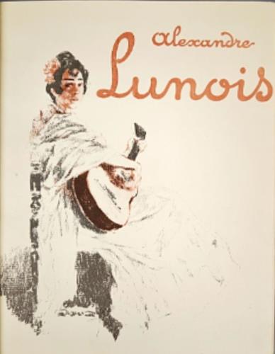 Alexandre Lunois, Peintre, Graveur et Lithographe