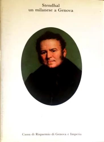 Stendhal, un milanese a Genova - copertina