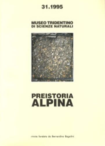 Preistoria alpina. Numero 31, 1995 - copertina