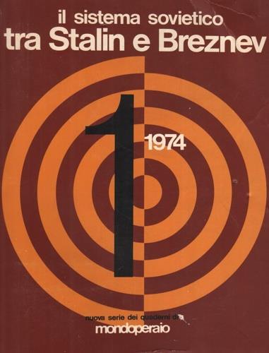 Il sistema sovietico tra Stalin e Breznev