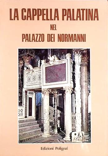 La cappella Palatina nel Palazzo dei normanni