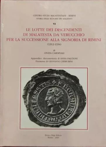 Le lotte dei discendenti di Malatesta da Verrucchio per la successione alla Signoria di Rimini (1312-1334)