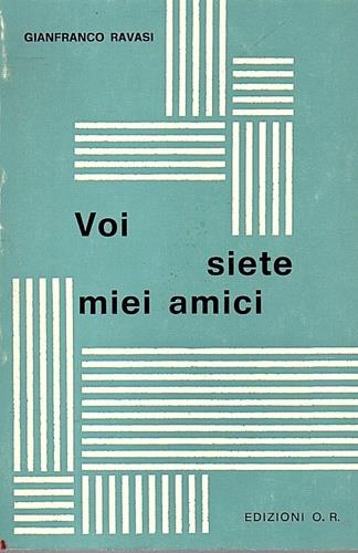 Voi siete miei amici. Commento esegetico-spirituale al lezionario biblico della Professione Religiosa - copertina