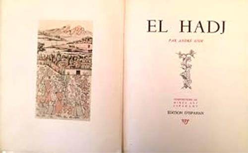El Hadj. Testo decorato con 6 composizioni fuori testo e 12 composizioni nel testo, tutte a colori, nello stile delle miniature persiane, di Mirza Ali Ispahani - copertina