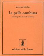 La pelle cambiata. Autobiografia di una femminista