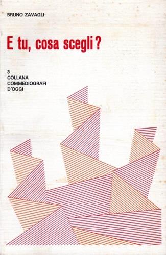 E tu, cosa scegli? Commedia in due atti - copertina