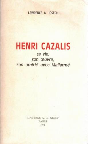 Henri Cazalis : sa vie, son �uvre, son amiti� avec Mallarm� - copertina