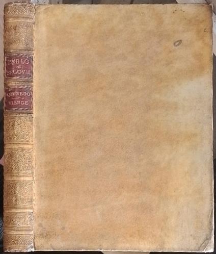 Pablo De Segovia, the Spanish Sharper Translated from the Original of Francisco De Quevedo-Villegas. Illustrated with One Hundred and Ten Drawings by Daniel Vierge Together with Comments on Them by Joseph Pennell.and an Essay on the Life and Writin - copertina