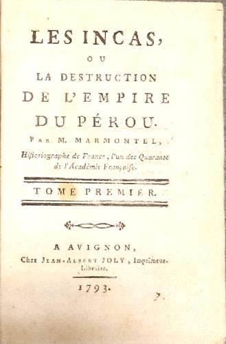 Les incas ou la destruction de l'Empire du P�rou - Jean-François Marmontel - copertina