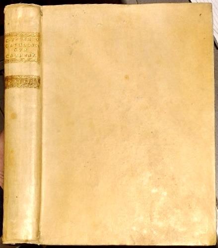C. Valerius Catullus Veronensis et in eum Jo: Antonii Vulpii eloquentiae professoris in gymnasio Patavino novus commentarius locupletissimus