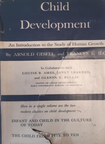 Child Development. An Introduction on the Study of Human Growth. Composed by: Infant and CHild in the Culture of Today. The Child from Five to Ten - copertina
