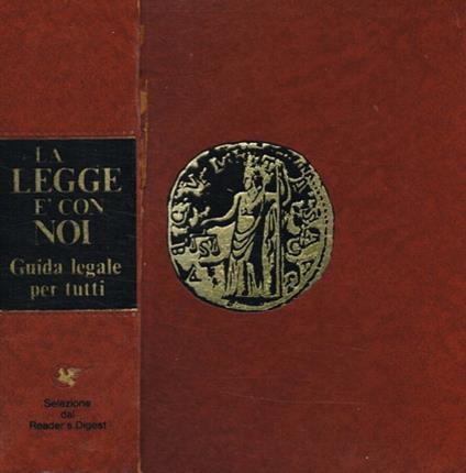 La legge � con noi. Guida legale per tutti - copertina