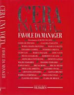 C' era una volta� Favole da Manager