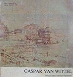 Gaspar van Wittel (1652/53-1736): Disegni dalle Collezioni Napoletane