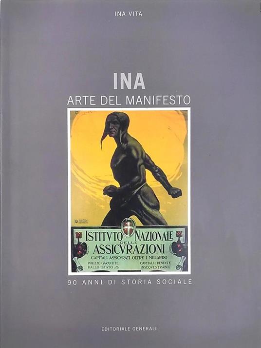 INA. Arte del manifesto. 90 anni di storia sociale - copertina