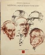 Volti del novecento toscano. Testi di Mario Luzi, Nano Campeggi, Antonio Paolucci,