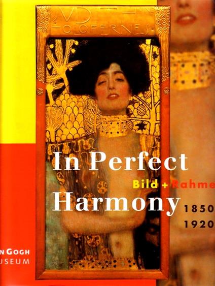 In perfect harmony. Bild + Rahmen 1850 - 1920 - copertina