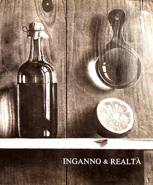 Inganno e realt� Trompe l'Oeil in Europa XVI-XVIII sec - copertina