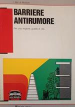 Barriere antirumore. Per una migliore qualit� di vita. Supplemento a Modulo n. 158, gennaio/febbraio 1990