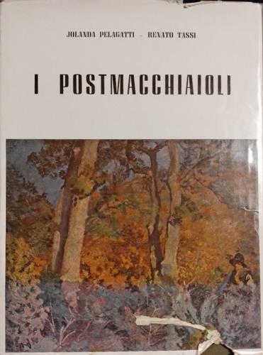 I Postmacchiaioli. da opere di E. Ferroni, N. Cannicci, A. Hollaender, F. Gioli, L. Gioli, C. Ciani, G. Bartolena, U. Liegi, P. Nomellini, L. Tommasi, O. Ghiglia, M. Puccini, L. Viani, A. Cecconi, G. Micheli, L. Bechi, S. Bruzzi, E. Cecconi, F. Simi, - copertina