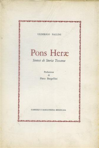 Pons Herae. Sintesi di storia toscana. (Pontedera)