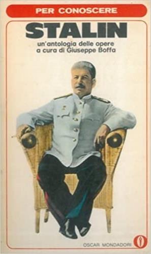 Per conoscere Stalin. Un'antologia delle opere - Stalin - copertina