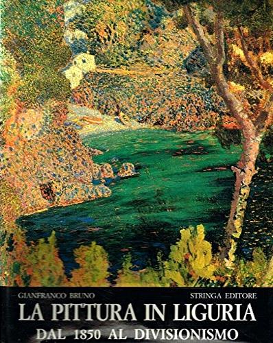 La pittura in Liguria dal 1850 al divisionismo - copertina