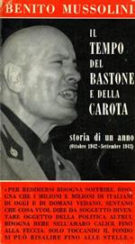 Il tempo del bastone e della carota. Storia di un anno (ottobre 1942 - settembre 1943.)