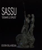 Sassu - Segnare lo spazio. Catalogo della mostra di sculture e disegni di Aligi Sassu organizzata dal comune di Rignano sull'Arno nel 1996. Testi di Carlo Pirovano, Paolo Portoghesi, Franco Solmi, Mario De Micheli, Marco Rosci, Italo Mussa, Giovanna
