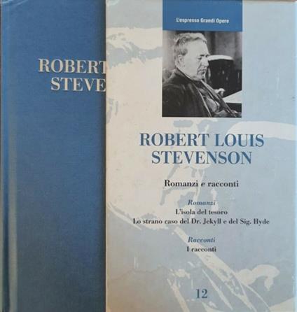 Romanzi e racconti. L'isola del tesoro. Lo strano caso del Dr. Jekyll e del Sig. Hyde. Racconti - copertina