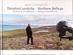 Emozioni nordiche. In moto in Scandinavia. Northern Feelings . Riding in Scandinavia