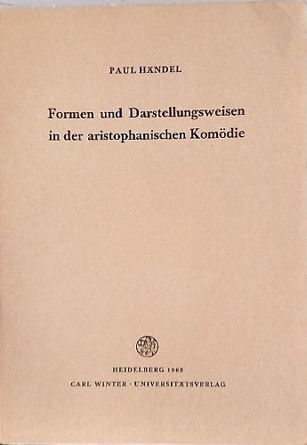 Formen und Darstellungsweisen in der aristophanischen Kom�die - copertina